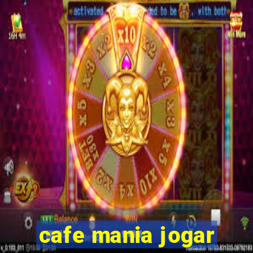 cafe mania jogar